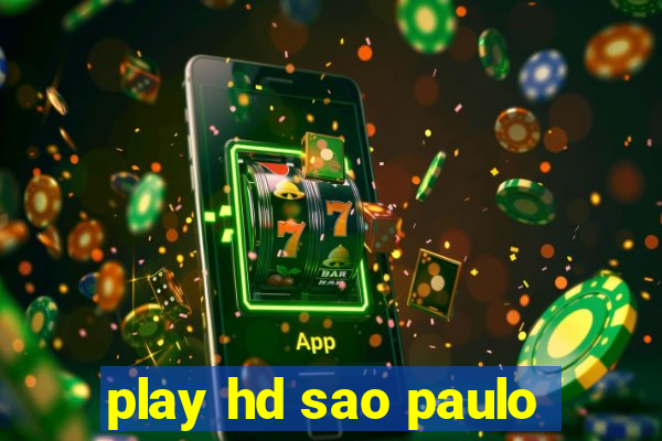 play hd sao paulo